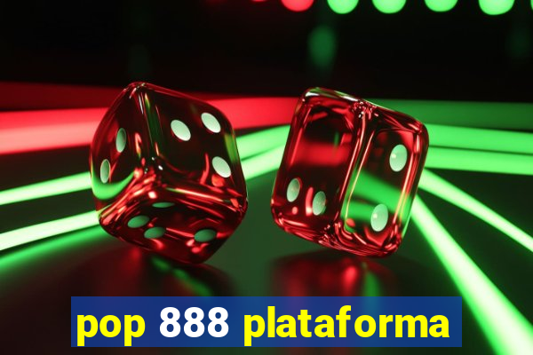 pop 888 plataforma